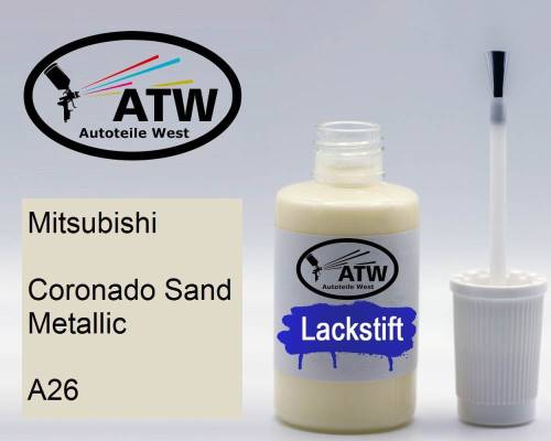 Mitsubishi, Coronado Sand Metallic, A26: 20ml Lackstift, von ATW Autoteile West.